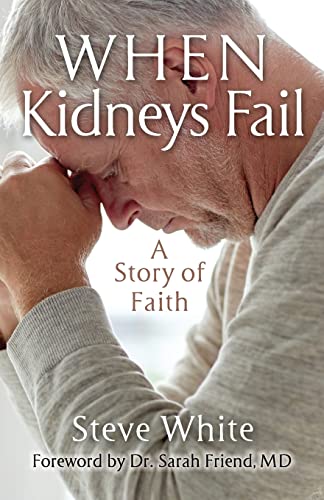When Kidneys Fail: A Story Of Faith