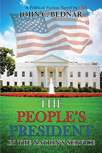 The People's President: In The Nation's Service - 9781956373431