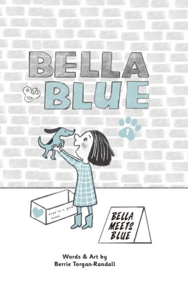 Bella & Blue: Bella Meets Blue (Bella & Blue, 1)