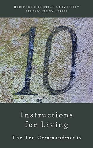 Instructions For Living: The Ten Commandments