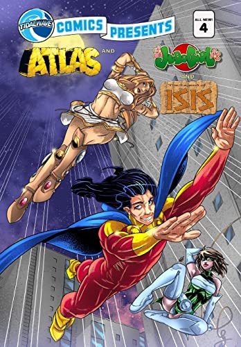 Tidalwave Comics Presents #4: Legend Of Isis, Judo Girl And Atlas