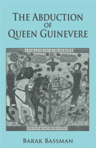 The Abduction Of Queen Guinevere