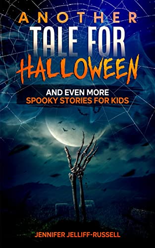 Another Tale for Halloween : And Even More Spooky Stories for Kids