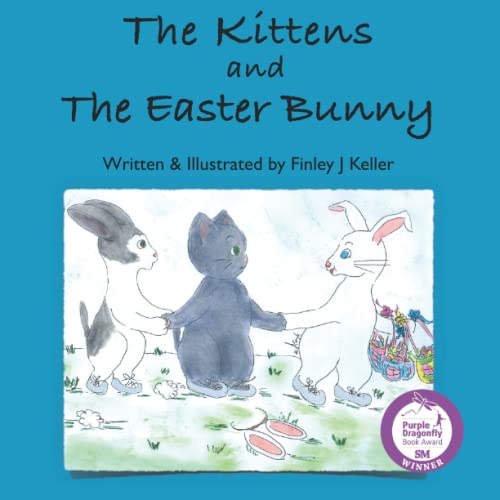 The Kittens And The Easter Bunny