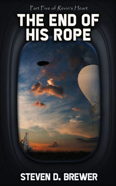 The End Of His Rope (Revin's Heart)