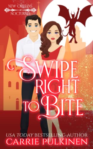 Swipe Right To Bite : A Paranormal Romantic Comedy