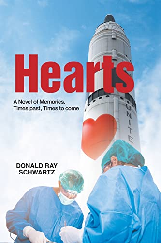 Hearts: A Novel Of Memories, Times Past, Times To Come