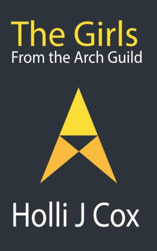 The Girls From The Arch Guild