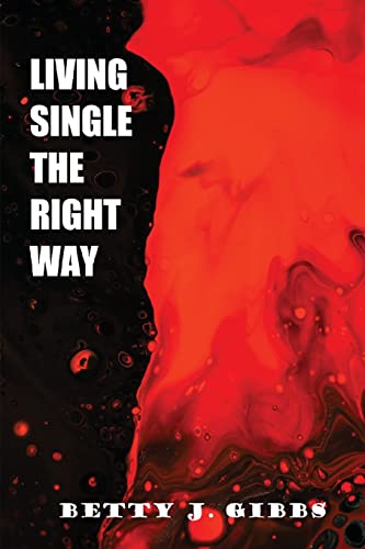 Living Single The Right Way - 9781957724164