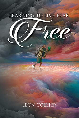 Learning To Live Fear Free