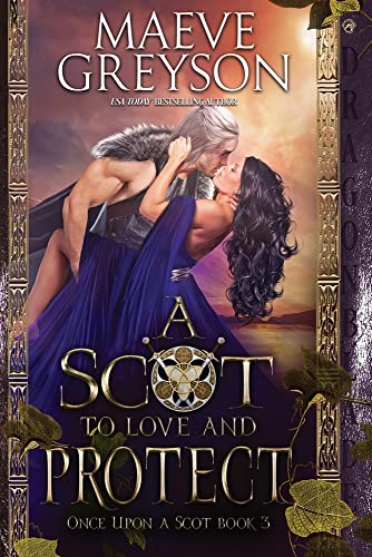 A Scot To Love And Protect (Once Upon A Scot)