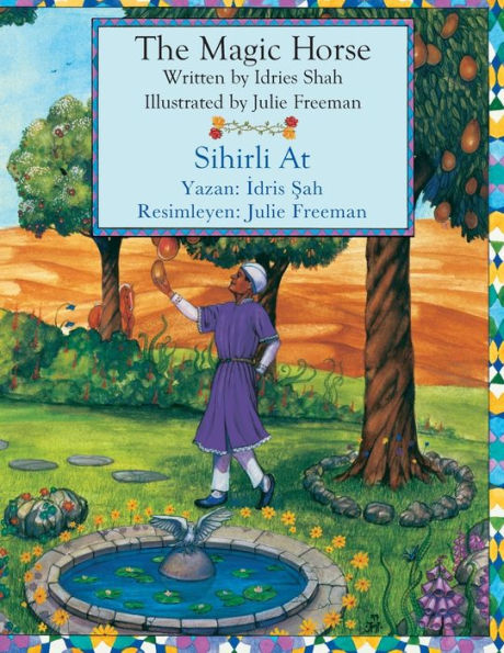 The Magic Horse / Sihirli At: Bilingual English-Turkish Edition / Ingilizce-Türkçe Iki Dilli Baski (Teaching Stories)