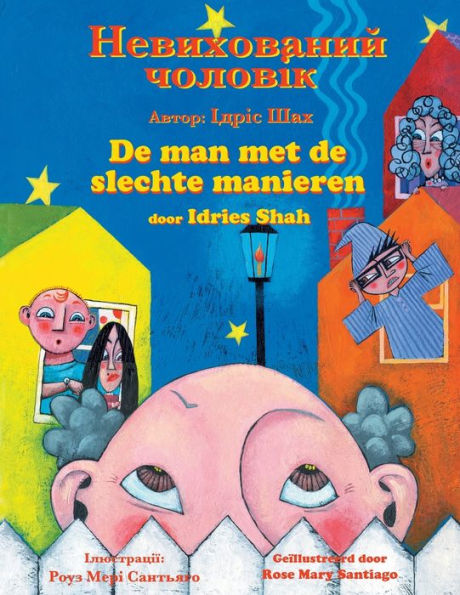 De Man Met De Slechte Manieren / ??????????? ???????: Tweetalige Nederlands-Oekraïense Editie / ???????? ???????????-?????????? ??????? (Teaching Stories) (Dutch Edition)