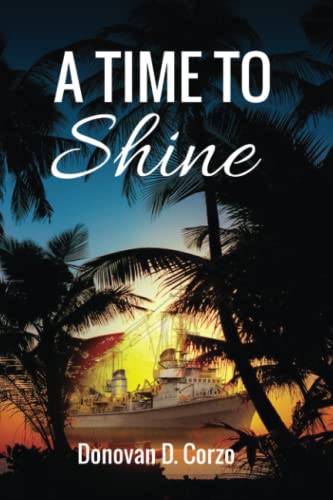 A Time To Shine (Ww2 Patrol Craft Series)