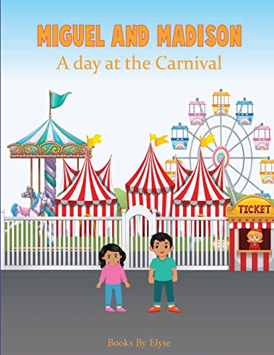 Miguel And Madison A Day At The Carnival