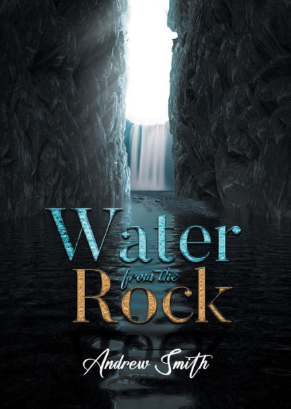 Water From The Rock - 9781958692486