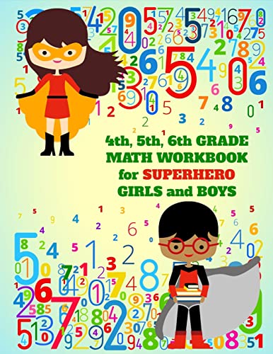 4Th, 5Th, 6Th Grade Math Workbook For Superhero Girls And Boys
