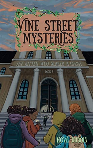 The Kitten Who Scared a Ghost (Vine Street Mysteries)