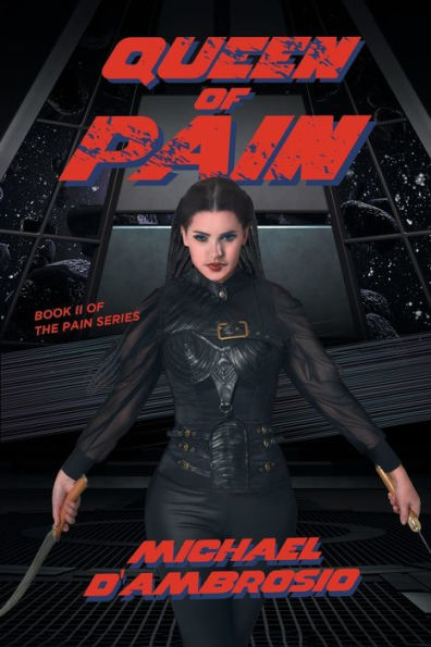 Queen Of Pain : Book Ii Of The Pain Series