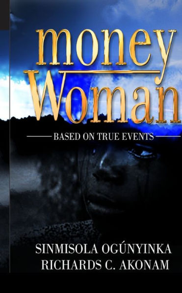 Money Woman : Based On True Events