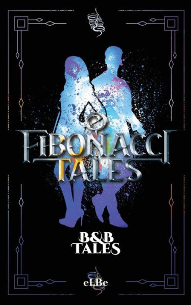 Fibonacci Tales: B and B Tales (6)