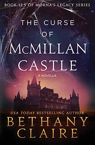 The Curse of McMillan Castle - A Novella : A Scottish, Time Travel Romance - 9781970110241