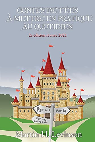 Contes De F?·??Es ???ß Mettre En Pratique Au Quotidien (English And French Edition)