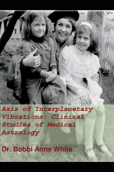 Eje de vibraciones interplanetarias: estudios clínicos de astrología médica