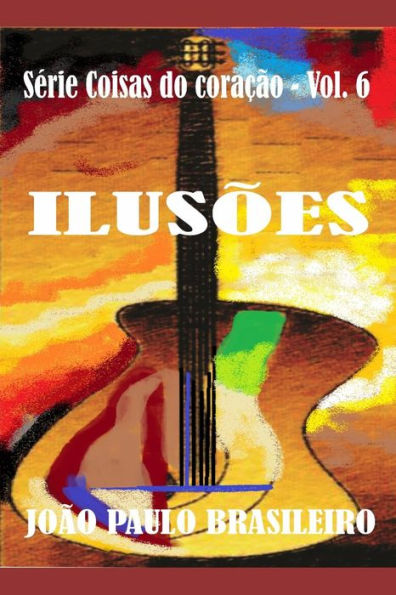 ILUS?ES (Coisas do corac?o) (Portuguese Edition)