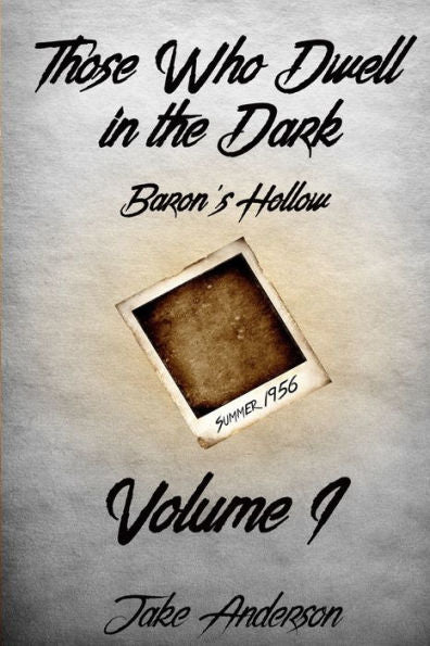 Those Who Dwell In The Dark : Baron's Hollow: - 9781973226826
