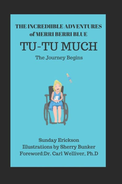The Incredible Adventures Of Merri Berri Blue : Tu-Tu Much