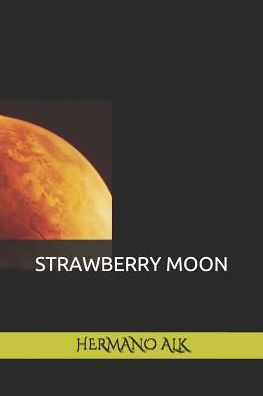 Strawberry Moon - 9781973375128