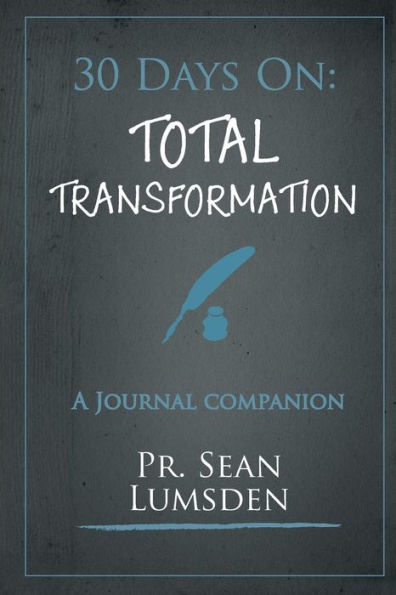 30 Days On: Total Transformation: Living like Jesus starts with Thinking like Jesus