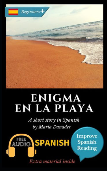 Enigma en la playa: Learn Spanish with Improve Spanish Reading. Audio included (Spanish Edition)