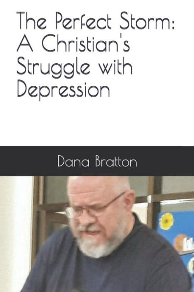 The Perfect Storm: A Christian's Struggle With Depression