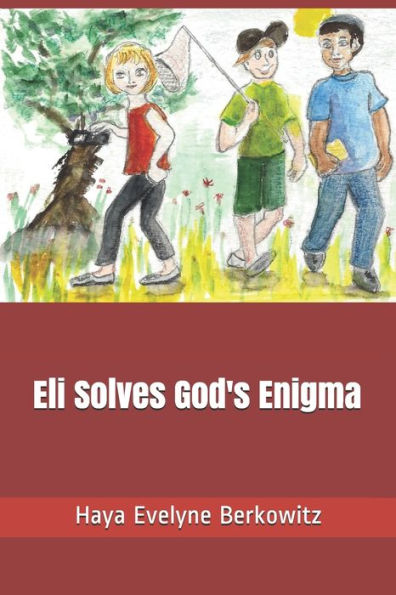 Eli Solves God's Enigma (YOUNG ADULTS - JEWISH VALUES)