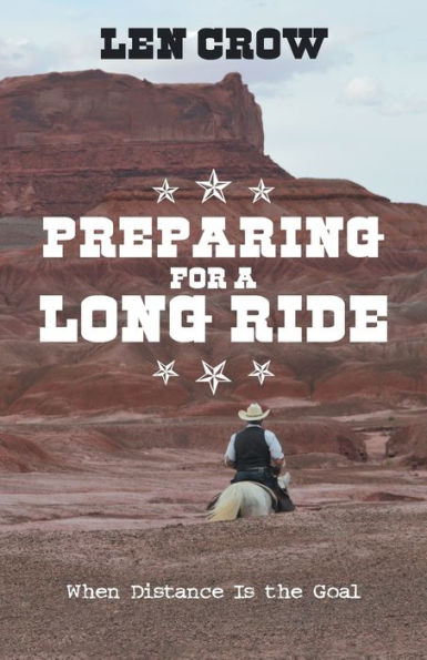 Preparing For A Long Ride : When Distance Is The Goal