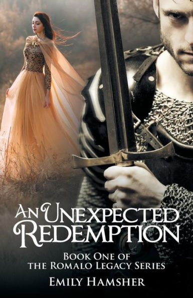 An Unexpected Redemption: Book One of the Romalo Legacy Series