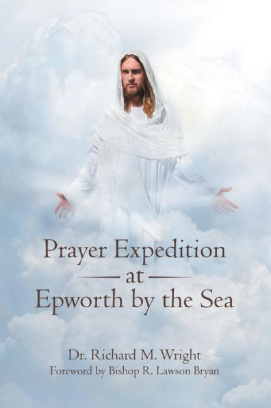 Prayer Expedition At Epworth By The Sea - 9781973628873