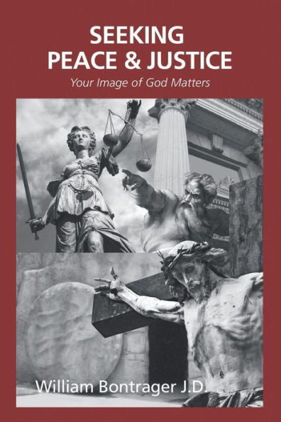Seeking Peace & Justice : Your Image Of God Matters