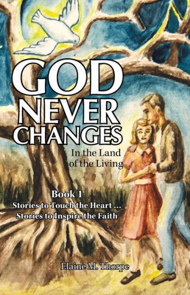 God Never Changes: In the Land of the Living - 9781973669333