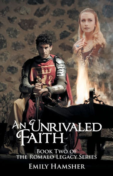 Una fe incomparable: libro dos de la serie Romalo Legacy
