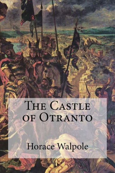 The Castle Of Otranto - 9781973765752