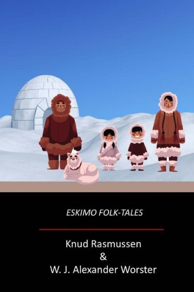 Eskimo Folk-Tales - 9781973772170