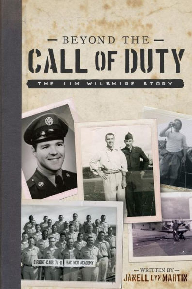 Beyond the Call of Duty: The Jim Wilshire Story (Everybody Has a Story)