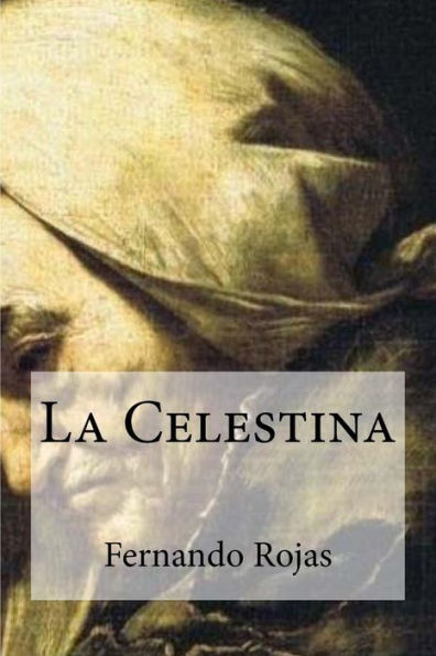 La Celestina (Spanish Edition) - 9781973777724