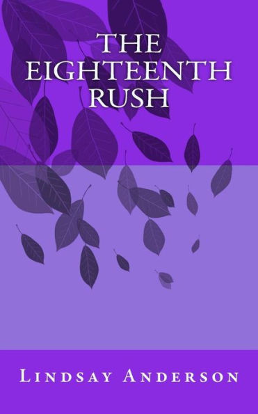 The Eighteenth Rush