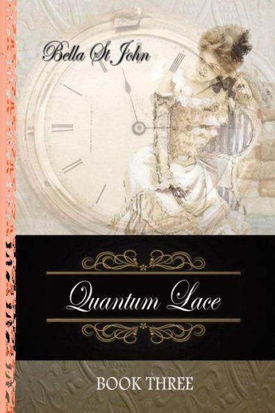 Quantum Lace ~ Book Three