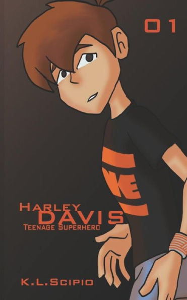 Harley Davis: Teenage Superhero (Volume 1)