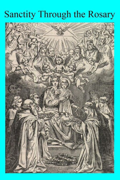 Sanctity Through The Rosary